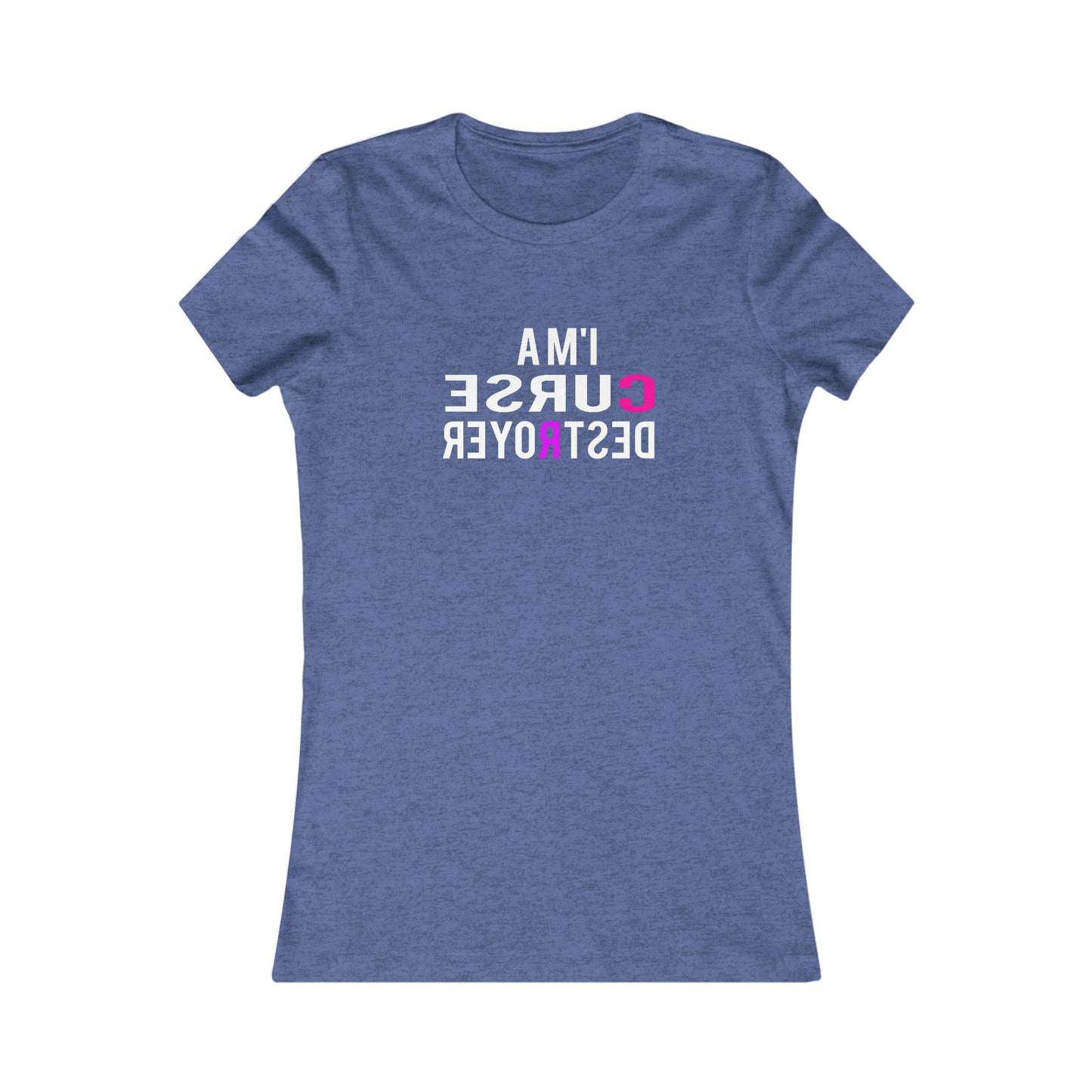 I'M A CURSE DESTROYER (Women's Collection)